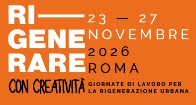 Il Centro di Eccellenza DTC Lazio partecipa a “Ri-generare con creatività. Giornate di lavoro per la rigenerazione urbana”